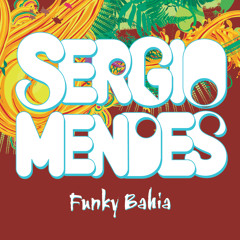 Funky Bahia (Album Version) [feat. will.i.am & Siedah Garrett]