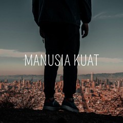 Manusia Kuat(Tulus)- Cover | FLS2N