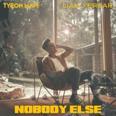 Liam Ferrari, Tyron Hapi - Nobody Else