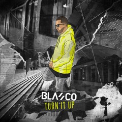 Blasco - Turn It Up (Radio Edit)