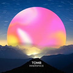 TOMB - Innerspace