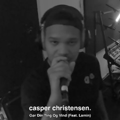 Casper Christensen - Gør Din Ting Og VInd (feat. Lamin)