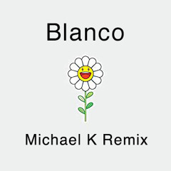 Blanco (Michael K Remix)- J Balvin