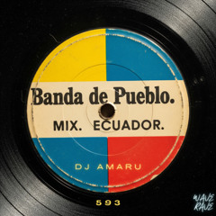 BANDA DE PUEBLO -  MIX - ECUADOR - BANDA 24 DE MAYO - DJ AMARU