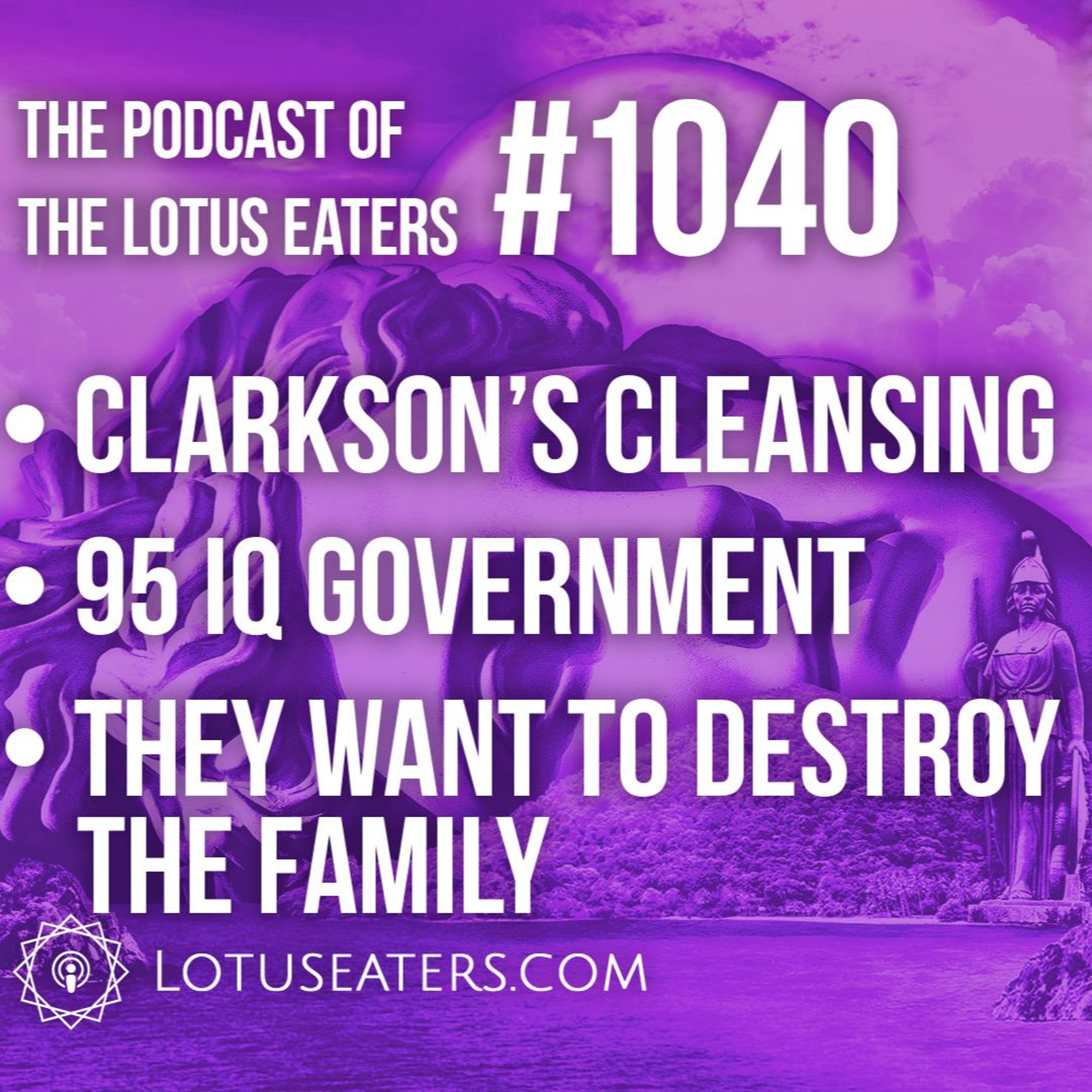 Podcast of the Lotus Eaters #1040