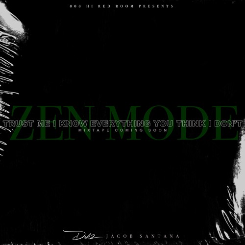 DOK2 - Zen Mode Featuring Jacob Santana