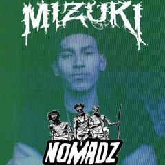 NOMADZ PROMO MIX #001 FEAT - MIZUKI