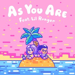 As You Are Ft. Lil Rvnger