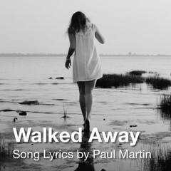 Walked Away