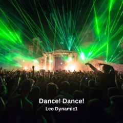 'Dance! Dance!' by Leo Dynamic1