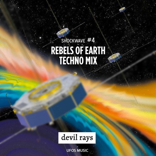 Shockwave #4 - Rebels Of Earth Techno Mix