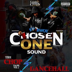 The ChopTape.vol1 | Dancehall 2021 - 2022 | Lando x Chosen1Sound