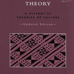 free read✔ The Rise of Anthropological Theory: A History of Theories of Culture