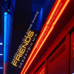 F.R.I.E.N.D.S x DEEZAYBIN x MIX