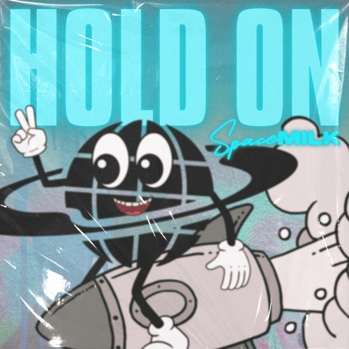 Space Milk - Hold On (Original Mix) [OUT NOW ON SPOTIFY]