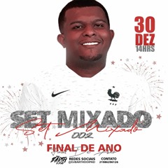 SETMIXADO 002  (( FINAL DE ANO )) - @DJBARTHOFC