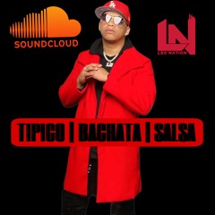 TIPICO MIX -  BACHATA Y SALSA @DJLEONATION