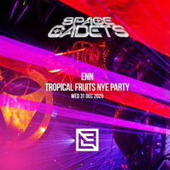ENN • Tropical Fruits NYE Party • Wed 31 Dec 2025