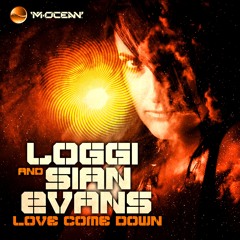 PREMIERE: Loggi and Sian Evans 'Love Come Down' [M Ocean Records]