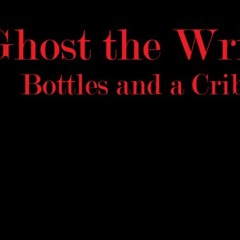 Bottles and a Crib by Ghost the Writer (bootleg beat)