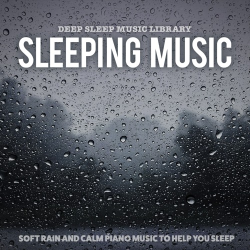 Deep Sleep (Sleeping Music)