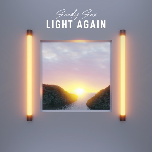 Sandy Sax - Light Again