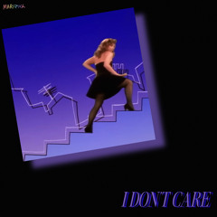 I Don't Care