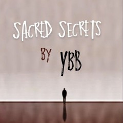 a sacred secret.