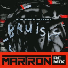 NGHTMRE & Grabbitz - Bruises (Martron Remix)