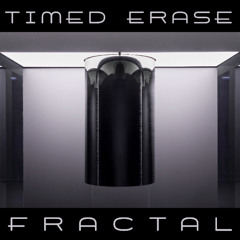 Timed Erase - Fractal [EP] [2025]