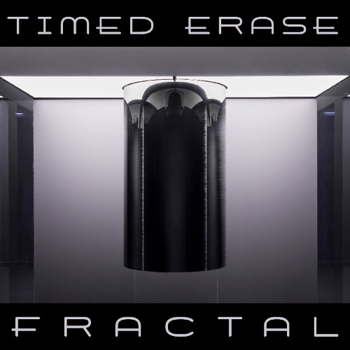 Timed Erase - Fractal [EP] [2025]