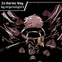 In Harms Way II (Dusttale Danse Macabre)