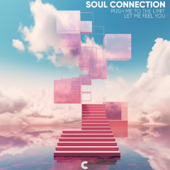 Soul Connection - Push Me To The Limit