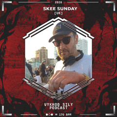 Vykhod Sily Podcast - Skee Sunday Guest Mix