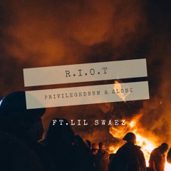 R.I.O.T. - Zlone & PrivilegedBNM Ft. LiL SwaeZ (Prod. Fantom & Luigi OG)
