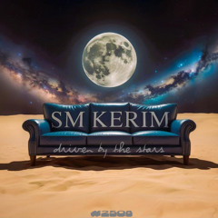 SM KERIM - Driven By The Stars (2508)