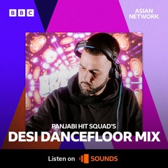 BBC Asian Network Desi Dancefloor Mix