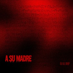 A Su Madre (Extended)