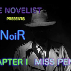 NoiR - Chapter I - Miss Penny