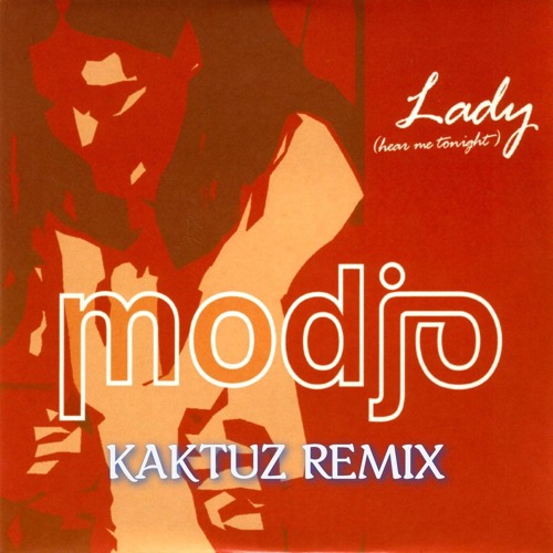 Modjo - Lady (KaktuZ RemiX)