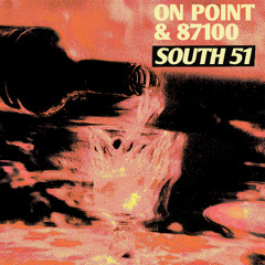 ON POINT & 87100 - South 51