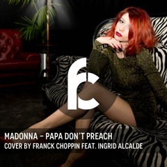 Papa Don't Preach (feat. Ingrid Alcalde)