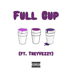 Full Cup (feat. TreyVezzy).m4a