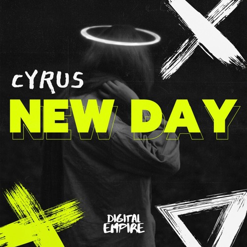 CYRUS - New Day [OUT NOW]
