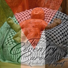 The Coventry Carol (for Palestine)