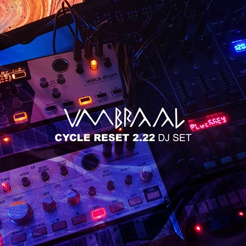 Cycle reset 2.22 - DJ Set