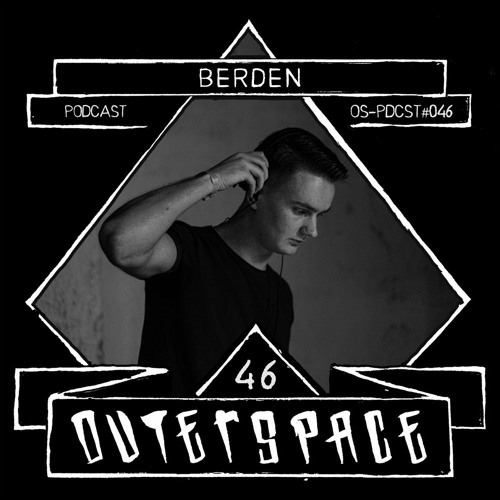 Outerspace Podcast #046 - Berden [techno|industrial techno]