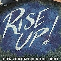 (( Rise Up!: How You Can Join the Fight Against White Supremacy PDF - KINDLE - eBook Rise Up!: