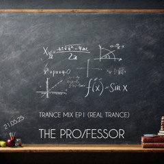 THE PRO/FESSOR TRANCE MIX EP1