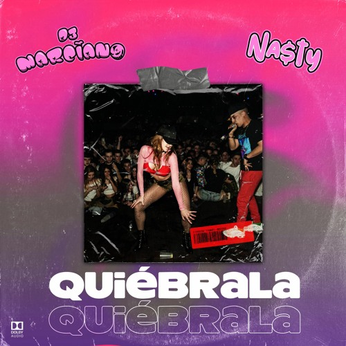 NA$TY & DJ Marciano - Quiébrala